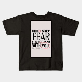 Fear Not Kids T-Shirt